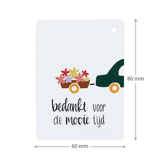 Label - Bedankt voor de mooie tijd | 60 x 80 mm | Maatgeving