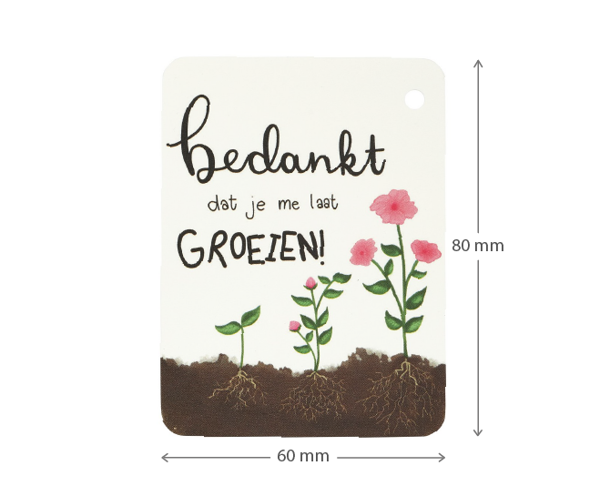 Label - Bedankt dat je me hebt laten groeien | 60 x 80 mm | Maatgeving