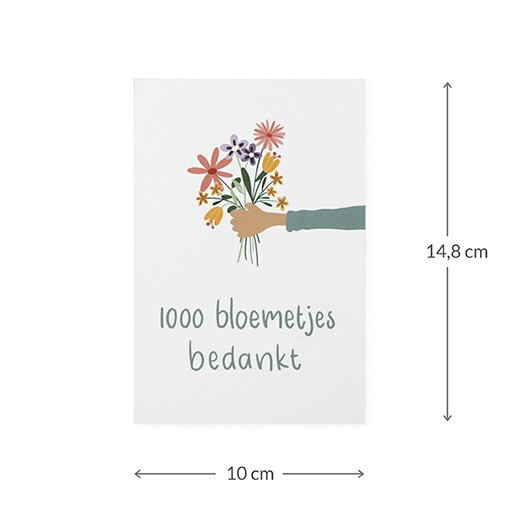 Maatgeving ansichtkaart 100 x 148 mm met de tekst &lsquo;1000 bloemetjes bedankt&rsquo;