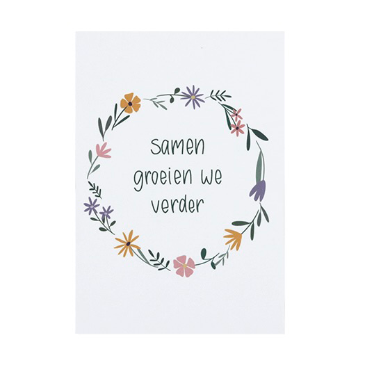 Ansichtkaart 100 x 148 mm met de tekst &lsquo;Samen groeien we verder&rsquo;