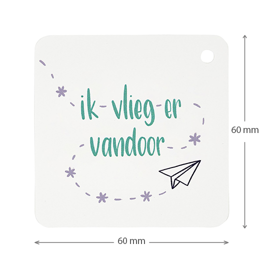 Ik vlieg er vandoor - kindertraktatie - label maatgeving